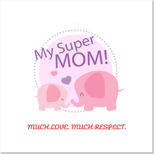 Super Mom Wall Art by theshirtproject2469